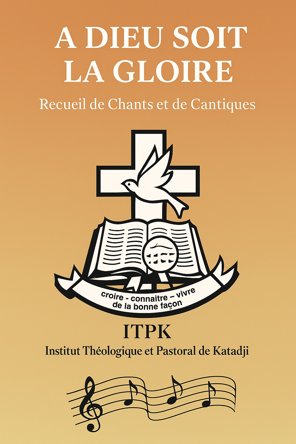 À Dieu Soit La Gloire - Recueil de Chants et de Cantiques